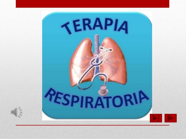 Terapia respiratoria Terapia respiratoria