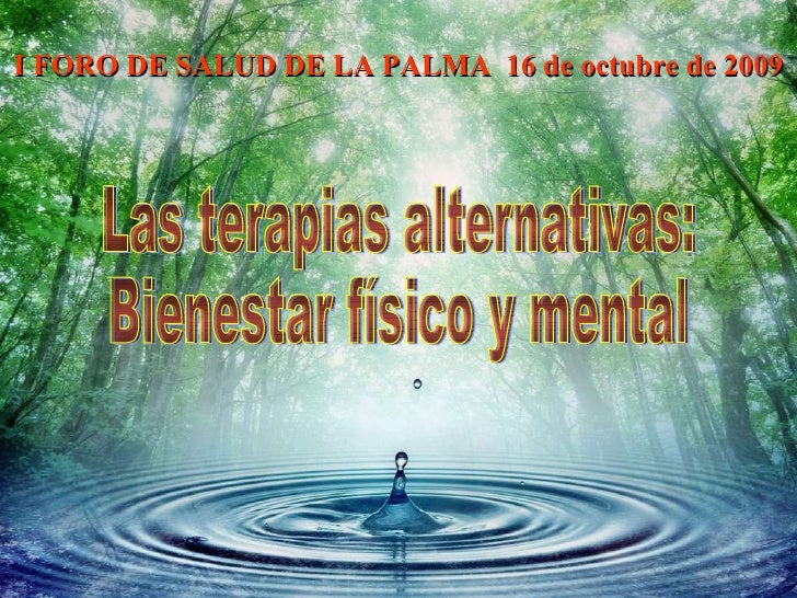 Terapias alternativas. Terapias alternativas.