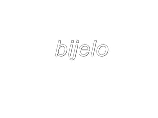 bijelo 