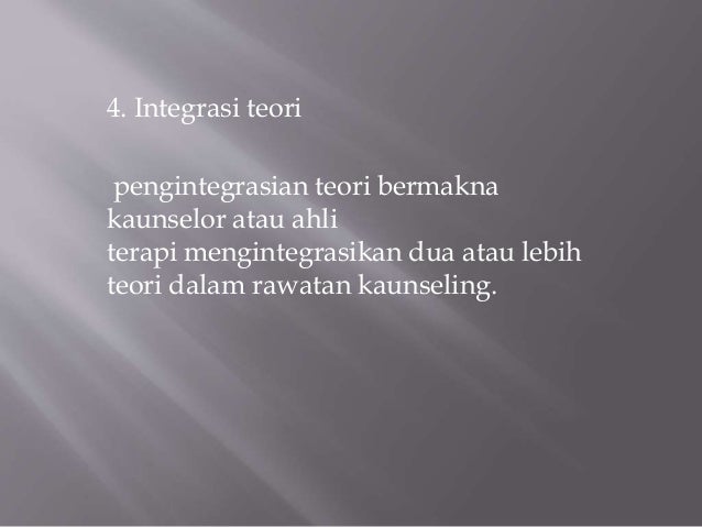 Terapi pendekatan integratif Terapi pendekatan integratif