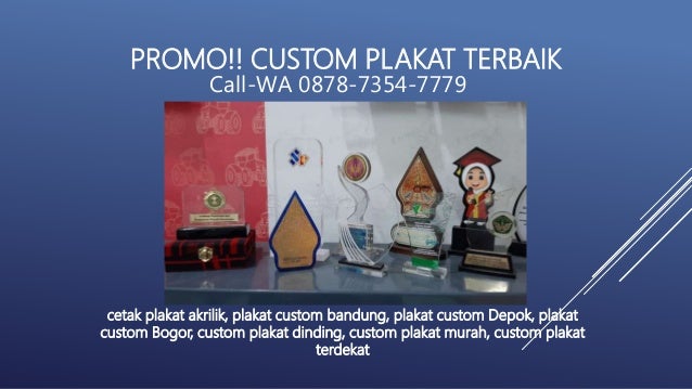 PROMO! Call WA : 0878-7354-7779, cetak plakat akrilik, plakat custom bandung, plakat custom Depok, plakat custom Bogor, custom plakat dinding, custom plakat murah, custom plakat terdekat 2 promo call wa 087873547779 cetak plakat akrilik plakat custom bandung plakat custom depok plakat custom bogor custom plakat dinding custom plakat murah custom plakat terdekat 1 638