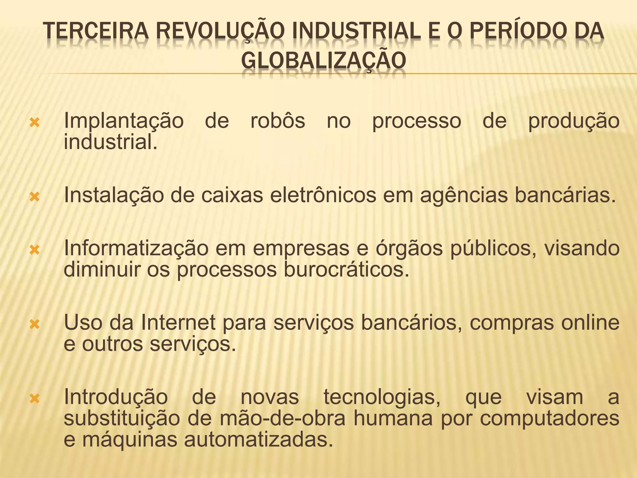 Terceira Revolução industrial e o período da globalização.pptx