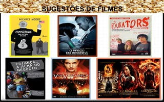 SUGESTÕES DE FILMES
 