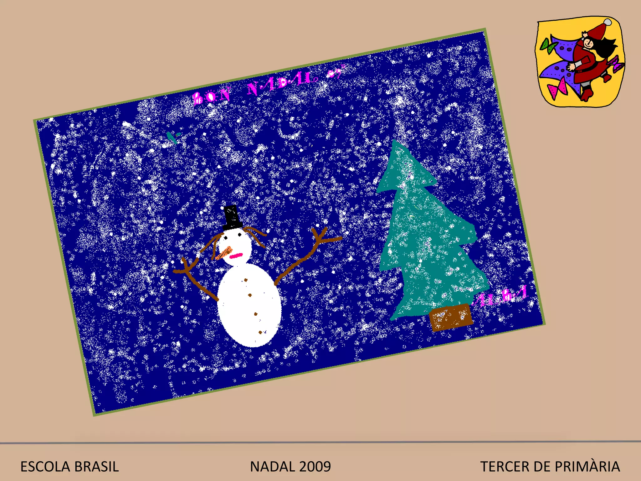 ESCOLA BRASIL  NADAL 2009  TERCER DE PRIMÀRIA 