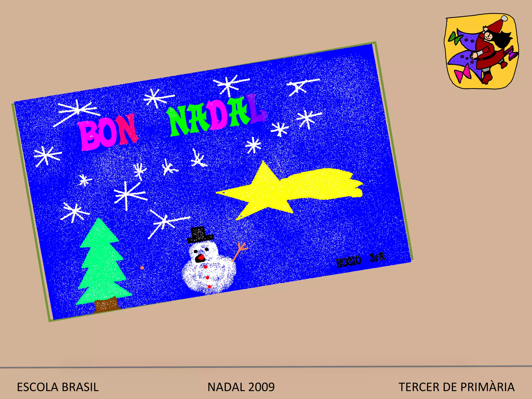 ESCOLA BRASIL  NADAL 2009  TERCER DE PRIMÀRIA 