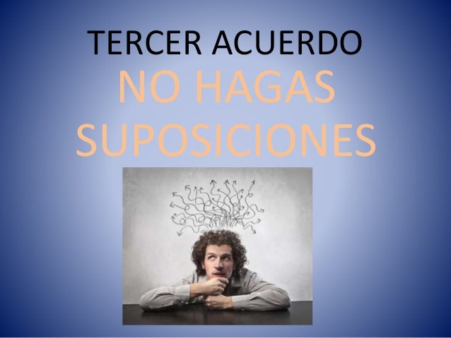 Tercer acuerdo del libro de los 4 acuerdos del dr miguel ruiz