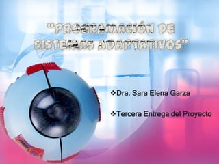 Dra. Sara Elena Garza

Tercera Entrega del Proyecto
 
