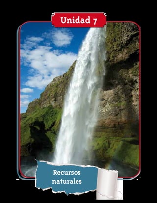 Unidad 7




Recursos
naturales
 