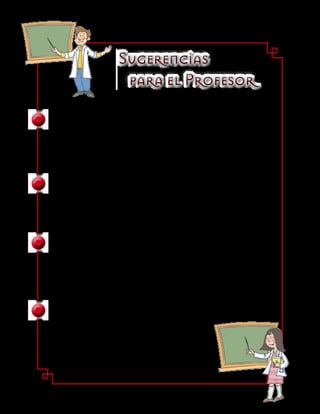 Sugerencias
                       para el Profesor
– 	 En esta guía se propone una actividad de elaboración de una
	 ensalada de frutas. Asegúrese que la utilización del cuchillo se haga
    en forma segura o decida ser usted el que corta la fruta. Haga énfasis
    también en la importancia del lavado de las frutas antes de su
    consumo y en la utilización de agua limpia y potable para este fin.
–	 Puede integrar la actividad de elaboración del fichero en la
    clase de Lenguaje utilizando el vocabulario que se desarrolla
    en las tres Cartillas de Ciencias Naturales en el Grado Segundo.
–	 En la Guía sobre los recursos naturales de la región se propone
    utilizar el croquis de la vereda. Si en su vereda no hay un croquis,
    esta es la oportunidad de elaborarlo con sus estudiantes para
    utilizarlo en las ocasiones que considere pertinentes.
–	 La elaboración de la huerta escolar es un proyecto a largo plazo
    que se puede iniciar en Grado Segundo, pero se puede permitir la
    participación de los niños de otros grados. Un proyecto
    ambicioso puede llevar a la producción de alimentos para el
    consumo escolar.
–	 En esta cartilla también se propone la elaboración de un pequeño
    invernadero. Si es posible, esta actividad se puede incorporar a la
    elaboración de la huerta escolar.
– 	 La lectura sobre la primera vez que el ser humano pisó la Luna
    puede ser utilizada como una introducción para motivar a los niños
    en la búsqueda de un mayor conocimiento de éste y
    otros viajes espaciales. También puede ser
    utilizada para aplicar operaciones matemáticas
    en el grado que corresponda (por ejemplo, con
    relación a las edades de los astronautas y a la edad
    de los niños).
 