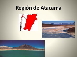 Región de Atacama
 