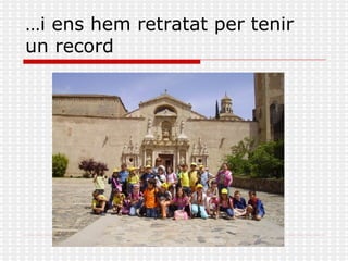 … i ens hem retratat per tenir un record 