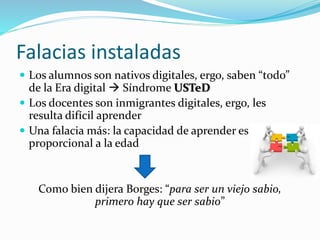 Blended-learning, pensada como una de las formas
más ricas de enseñar y aprender
 