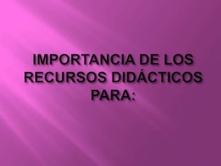 RECURSOS DIDÁCTICOS