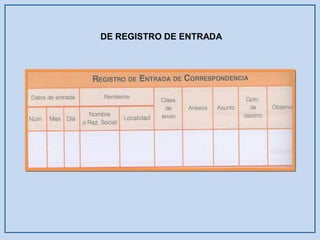 DE REGISTRO DE ENTRADA  