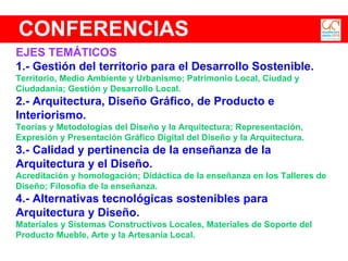 CONFERENCIAS EJES TEMÁTICOS  1.- Gestión del territorio para el Desarrollo Sostenible.   Territorio, Medio Ambiente y Urba...