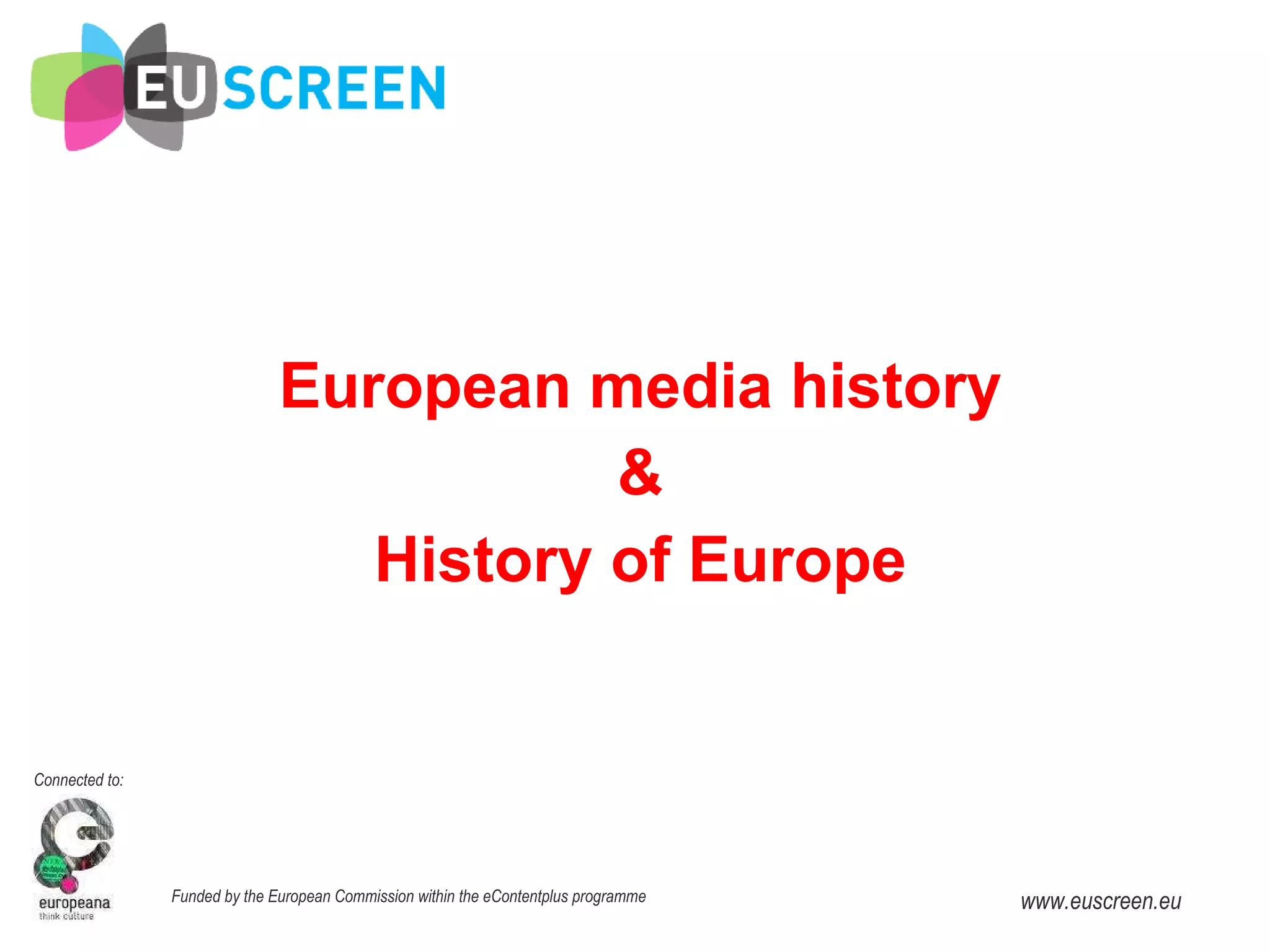 European media history & History of Europe 