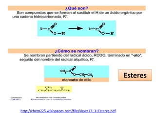 Esteres



http://chem225.wikispaces.com/file/view/13_3+Esteres.pdf
 