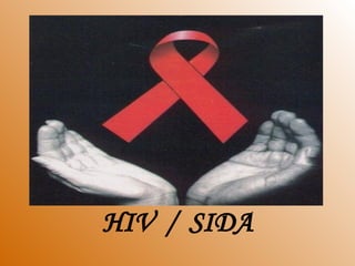 HIV  /  SIDA 