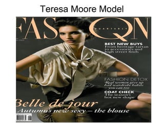 Teresa Moore Model
 
