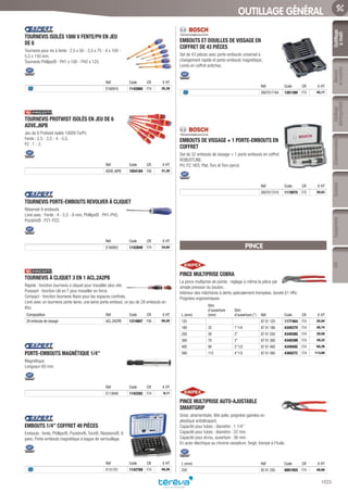 Outillage
àmain
Mesure
etcontrôle
Outillage
électroportatif
ConsommablesSoudure
1025
EquipementEPI
OUTILLAGE GÉNÉRAL
TOURNEVIS ISOLÉS 1000 V FENTE/PH EN JEU
DE 6­
Tournevis pour vis à fente : 2,5 x 50 - 3,5 x 75 - 4 x 100 -
5,5 x 150 mm.
Tournevis Phillips® : PH1 x 100 - PH2 x 125.
Réf Code CR € HT
E160910 1142860 F74 35,39
TOURNEVIS PROTWIST ISOLÉS EN JEU DE 6
ADVE.J6PB­
Jeu de 6 Protwist isolés 1000V Fe/Pz.
Fente : 2,5 - 3,5 - 4 - 5,5.
PZ : 1 - 2.
Réf Code CR € HT
ADVE.J6PB 1054104 F00 31,30
TOURNEVIS PORTE-EMBOUTS REVOLVER À CLIQUET­
Réservoir 6 embouts.
Livré avec : Fente : 4 - 5,5 - 6 mm, Phillips® : PH1-PH2,
Pozidriv® : PZ1-PZ2.
Réf Code CR € HT
E160802 1142849 F74 34,04
TOURNEVIS À CLIQUET 3 EN 1 ACL.2A2PB­
Rapide : fonction tournevis à cliquet pour travailler plus vite.
Puissant : fonction clé en T pour travailler en force.
Compact : fonction tournevis Nano pour les espaces confinés.
Livré avec un tournevis porte-lame, une lame porte-embout, un jeu de 28 embouts en
étui.
Composition Réf Code CR € HT
28 embouts de vissage ACL.2A2PB 1314807 F00 56,20
PORTE-EMBOUTS MAGNÉTIQUE 1/4’’­
Magnétique.
Longueur 60 mm.
Réf Code CR € HT
E113648 1142282 F74 9,11
EMBOUTS 1/4’’ COFFRET 49 PIÈCES­
Embouts : fente, Phillips®, Pozidriv®, Torx®, Résistorx®, 6
pans. Porte-embouts magnétique à bague de verrouillage.
Réf Code CR € HT
E131701 1142769 F74 40,28
EMBOUTS ET DOUILLES DE VISSAGE EN
COFFRET DE 43 PIÈCES­
Set de 43 pièces avec porte-embouts universel à
changement rapide et porte-embouts magnétique.
Livrés en coffret antichoc.
Réf Code CR € HT
2607017164 1201390 F73 45,17
EMBOUTS DE VISSAGE + 1 PORTE-EMBOUTS EN
COFFRET­
Set de 32 embouts de vissage + 1 porte-embouts en coffret
ROBUSTLINE.
PH, PZ, HEX, Plat, Torx et Torx-percé.
Réf Code CR € HT
2607017319 1119975 F75 20,63
PINCE
PINCE MULTIPRISE COBRA­
La pince multiprise de pointe : réglage à même la pièce par
simple pression du bouton.
Intérieur des mâchoires à dents spécialement trempées, dureté 61 HRc.
Poignées ergonomiques.
L (mm)
Dim.
d’ouverture
(mm)
Dim.
d’ouverture (“) Réf Code CR € HT
125 87 01 125 1177464 F74 25,04
180 32 1”1/4 87 01 180 434937V F74 26,74
250 50 2” 87 01 250 434938G F74 28,56
300 70 2” 87 01 300 434939R F74 39,22
400 90 3’’1/2 87 01 400 434940C F74 68,26
560 115 4’’1/2 87 01 560 436027Z F74 113,66
PINCE MULTIPRISE AUTO-AJUSTABLE
SMARTGRIP­
Grise, atramentisée, tête polie, poignées gainées en
plastique antidérapant.
Capacité pour tubes : diamètre : 1 1/4’’
Capacité pour tubes : diamètre : 32 mm.
Capacité pour écrou, ouverture : 36 mm.
En acier électrique au chrome vanadium, forgé, trempé à l’huile.
L (mm) Réf Code CR € HT
250 85 01 250 889195X F74 48,68
Tereva_06_OUTILLAGE_01_Main_1016_1051.indd 1025 20/02/2017 11:45
 