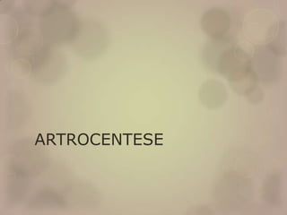 ARTROCENTESE
 