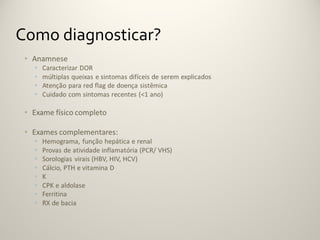 Como diagnosticar?
 