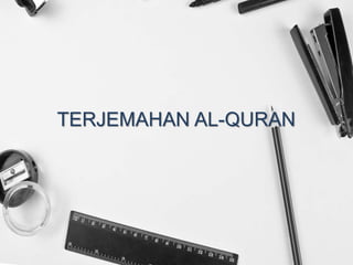 TERJEMAHAN AL-QURAN
 
