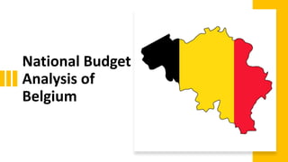 National Budget
Analysis of
Belgium
 