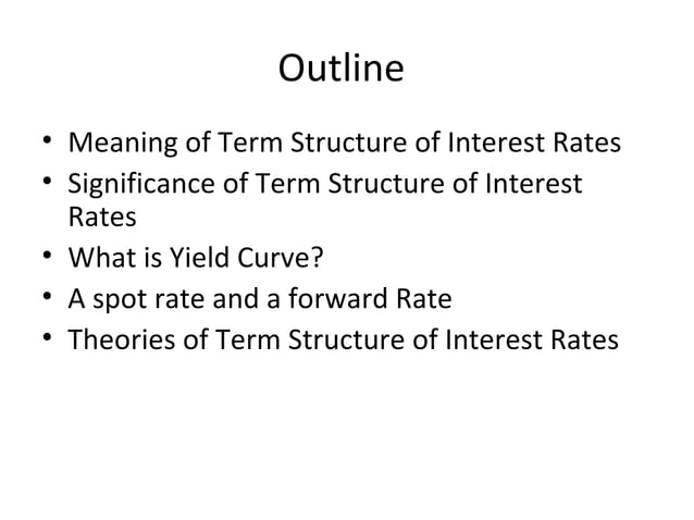 Term Structure Of Interest Rate | PPT | Stocks and Bonds | Personal ...