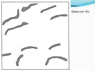 Map 2 :
Slopes over 15%
 