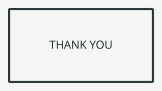 THANK YOU
 