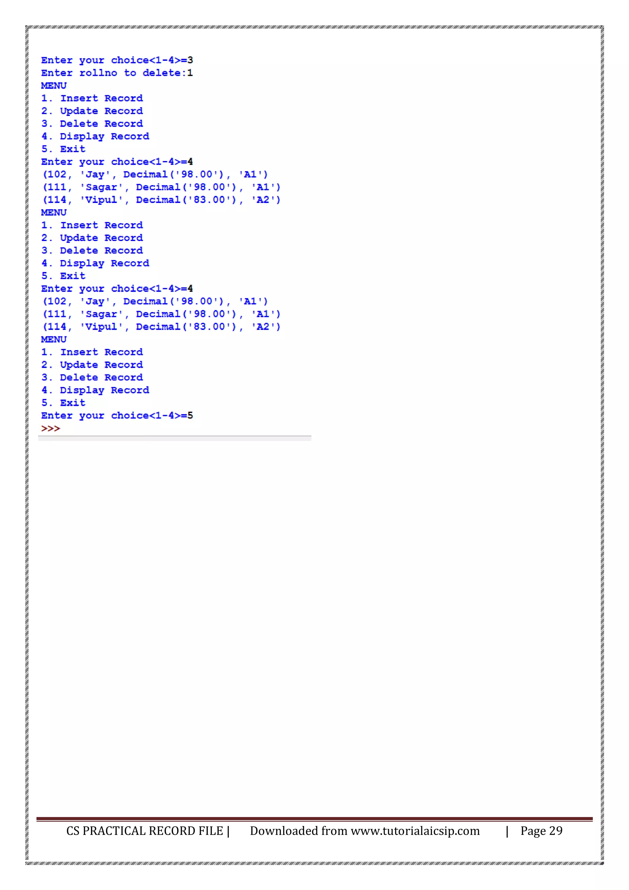 CS PRACTICAL RECORD FILE | Downloaded from www.tutorialaicsip.com | Page 29
 