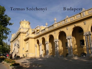 Termas Széchenyi  Budapest 