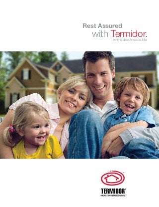 Rest Assured

with Termidor.
termiticide/insecticide

 