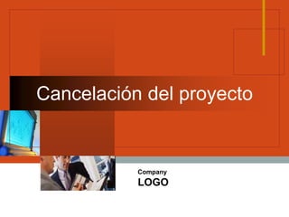 Cancelación del proyecto