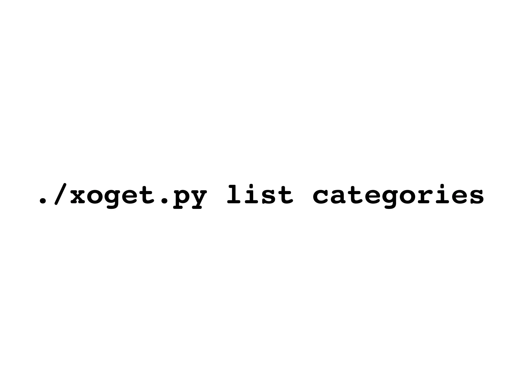 ./xoget.py list categories 