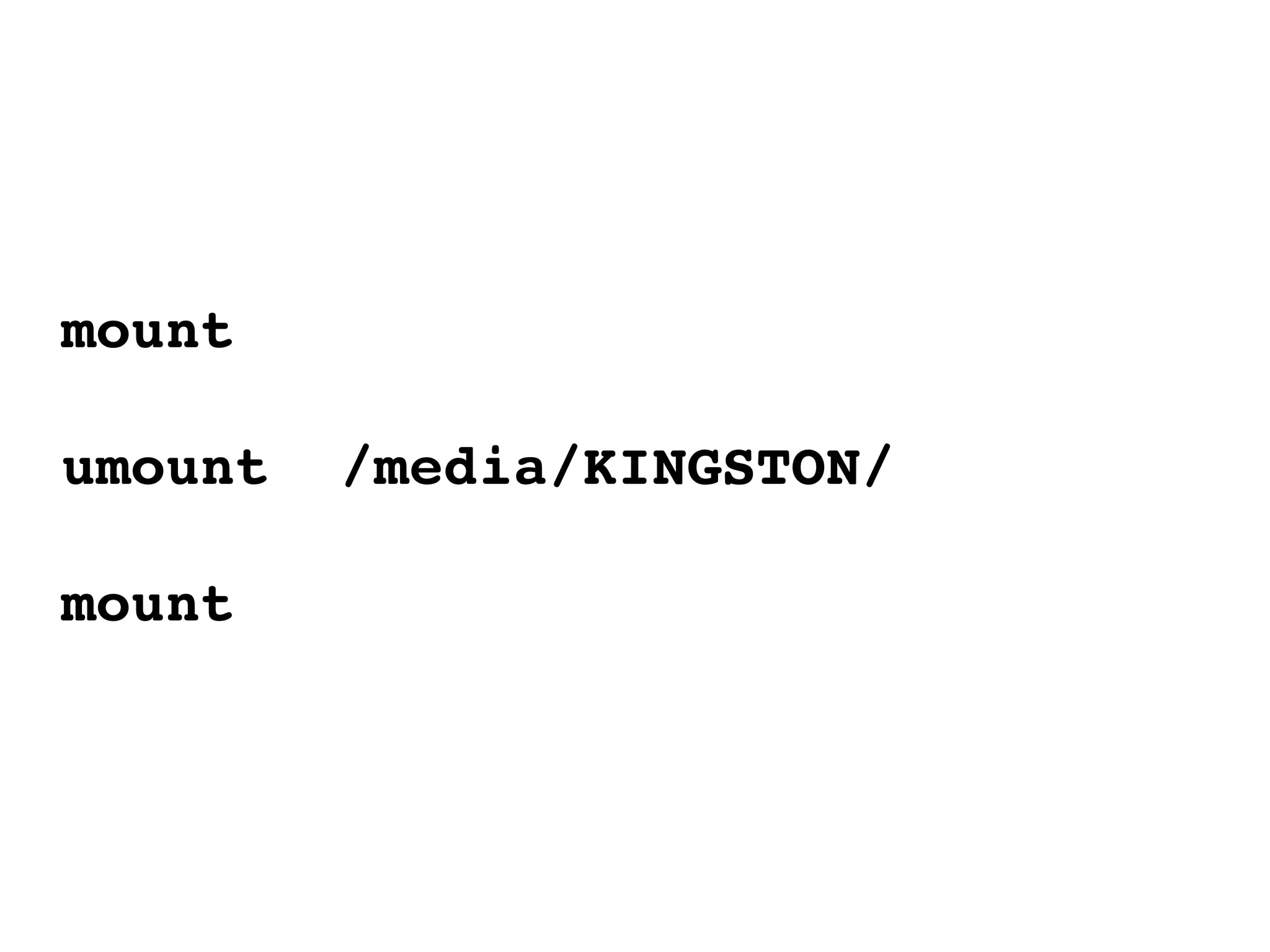 mount umount  /media/KINGSTON/ mount  