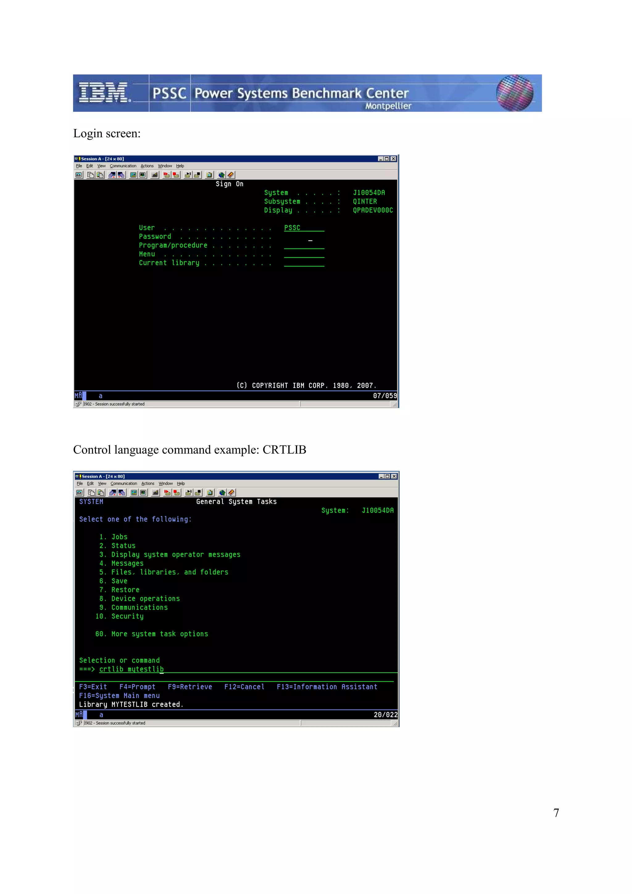 7 Login screen: Control language command example: CRTLIB 