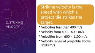 Terminal Ballistics (effect of projectile on hitting the target).pptx