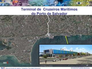 Terminal de  Cruzeiros Marítimos  do Porto de Salvador Nel t 