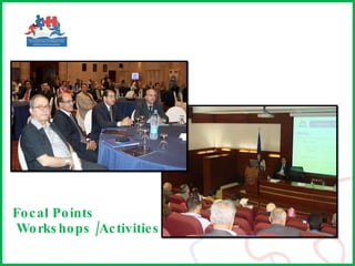 Focal Points  Workshops /Activities 