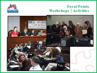 Focal Points  Workshops / Activities 