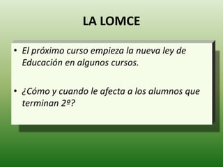 LA LOMCE
 