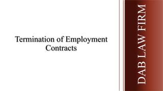 Termination of Employment
Contracts
DABLAWFIRMDABLAWFIRM
 