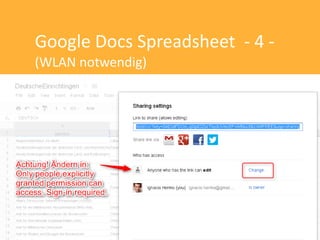Google Docs Spreadsheet - 4 -
(WLAN notwendig)
 