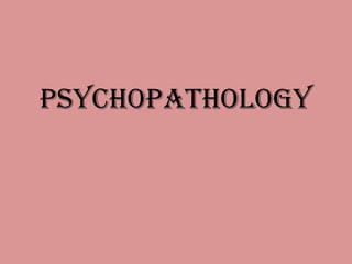 PsychoPathology
 