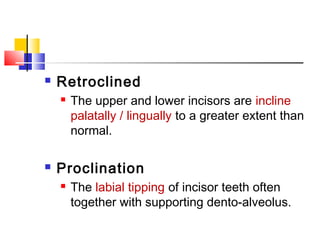 Teeth Incliners Terminology in Orthodontics | PPT