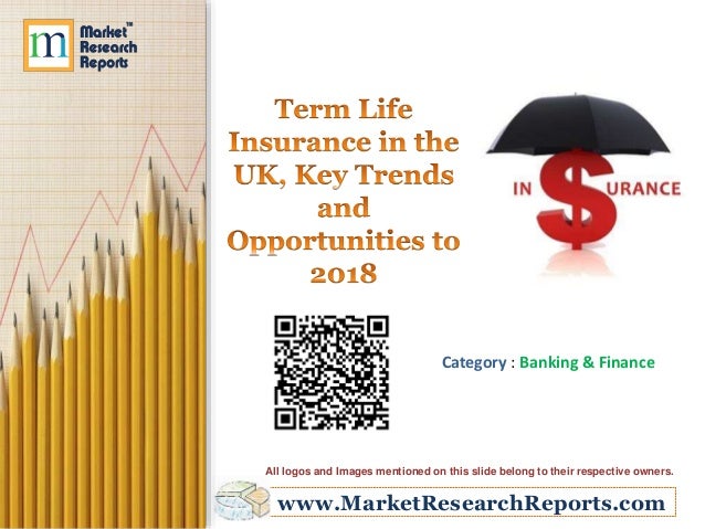 Term Life Insurance in the UK, Key Trends and