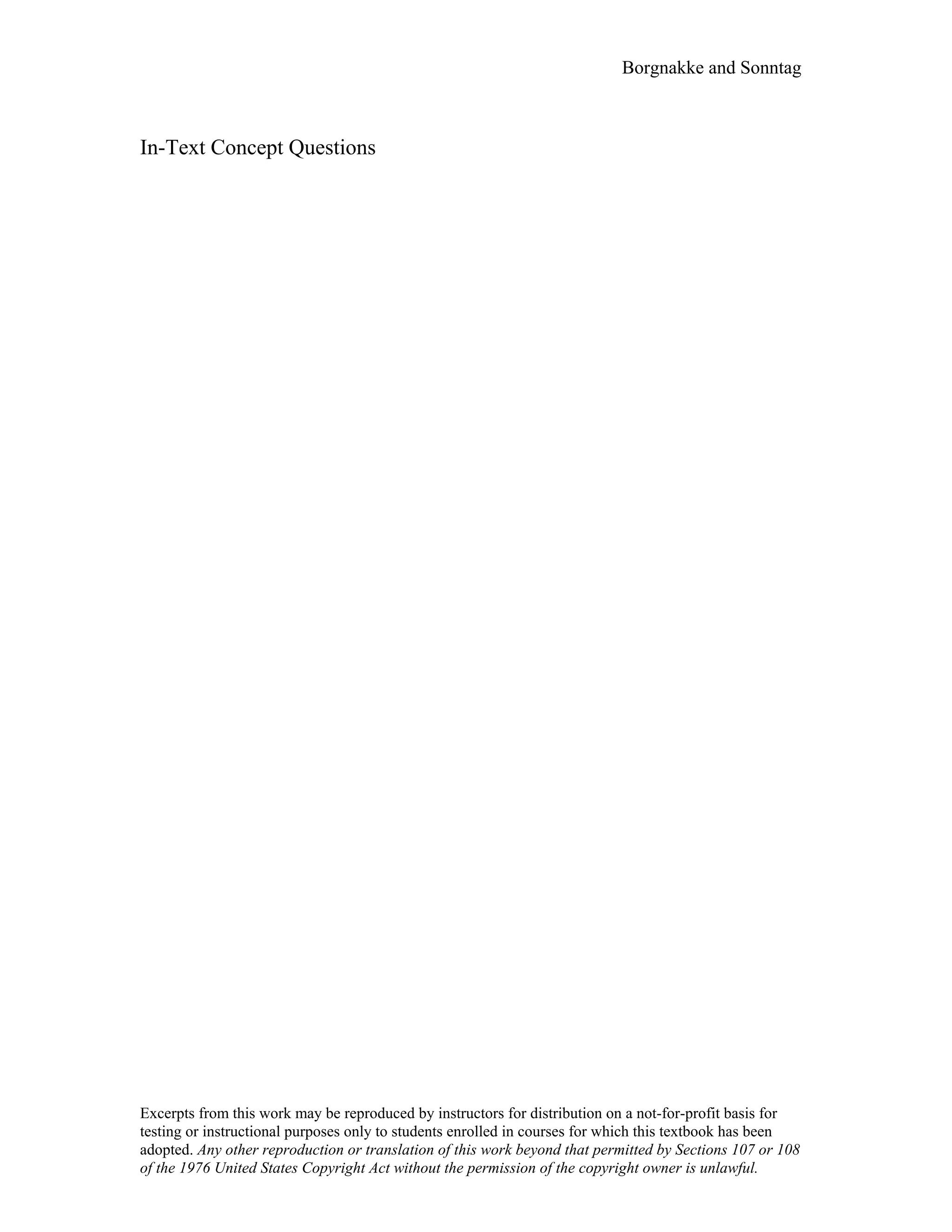 Borgnakke and Sonntag
In-Text Concept Questions
Excerpts from this work may be reproduced by instructors for distribution on a not-for-profit basis for
testing or instructional purposes only to students enrolled in courses for which this textbook has been
adopted. Any other reproduction or translation of this work beyond that permitted by Sections 107 or 108
of the 1976 United States Copyright Act without the permission of the copyright owner is unlawful.
 