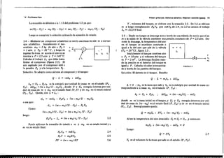 T4 Pro Memas tipo Primer ;princrpio. Sistemas IblBrtas. Réttme.n. variable (Pies) 15
la ecuación es idéntica ala 1.13 del problema 1-3 ya que:
m (Uf - U, } + mo (Uf - Uo) = me, (Tf - T,) + moc, (Tr To)
y l volumen del tanque~ se obtiene con la ecuación 2.5. De 2.6 se obtiene
m y luego reemplazando Po Vo' por mRTo de 2.4, en 2.3 se calcula el trabajo
L, =-52,314 kCIJi
FlGURA.2.2:
m,
FIGURA 1.3-
2-S - Desde un tanque se descarga aire a través de una válvula de modo que el ai-
re a la salida de la válvula mantiene una presión constante de P = 2,5 alm, Du-
rante la descarga, la temperatura del aire
en el tanque se mantiene cons.tante e
igual a 'la del aire que sale de la válvula
(To =20 OC), f¡gura 23.
Inicialmente el tanque contiene aire
a P, = 10 alm y el volumen del tanque
es V =2 m1 . La descarga flll.liza cuan-
do la presión en el interior del tanque es
igual a P. Calcular el calor intercarnbla-
do a través de las paredes del tanque.
Solución: El sistema es el tanque. Resulta:
v
Luego se completa la solución aplicando la ecuación de estado.
24 - Medjante un compresor adíabático se envía una masa de a.ire m
que, adlabáiíco. Iniclalmente el tan-
contiene m() = 2 kg de aire a P(} = r ;m~_-{
= 1 alm y To = 20 oC, y luego de p. r.
.ingresar la roasa m queda el aire en su
inlerior a P =2,5 atm .y T =140 Oc.
Calcular el trabajo L, que debe trans-
ferirse al compresor (figura 2.2). El
aire aspirado por el compresor está a
l. presión Po Y a la temperatura To .
Solución: Se adopta como sistema al compresor y el tanque:
Q - L = -mho + AUSA Q - L = m,h, + AUSA
Corno:
-L, = (m + mo}(U- Uo) - Po Vo
o sea que:
(m+ mo)(U- Uo) = (m+ mo)e,(T- To) Q = m,U, + PV, + (m-m,) Uf - mUo
h, = V, + p,", ; AUSA = (m - m,) Uf - mUo
Al ser la temperatura del aire invariable U, = Uf = U(} ~ y entonces:
L = O ; m, es la masa que saje y h, es la entalpía por unidad de masa co·
rrespondiente ala masa m, en el estado (P, To) :
donde m es la masa inicial en el tanque, y Uf Y Uo energías internas por uniR
dad de masa de (m - m,) en el estado fmal (P, To) Y de m en el estado inicial
(P1 , To). Reemplazando queda:
2.3PoYo - Le = (m+ mo}e, (T- To)
luego:
ho = Uo + Po "o ' es la entalpía por unidad de masa m en el estado (Po,
To). AUSA ' =(m + m.) U - moUo ,donde U y Uo energías intemas por uní-
dad de masa de m y mo en el estado final (P, T) Y de mo en el estado inicial
(Po, To). Queda,conL = Le:
-Le = -mUo - Po Vo + (m + mol U - mo Uo
Puede aplicarse la ecuación de estado a m y mo. en su estado inicial y a
m en su estado flllal:
m,U, + (m- m,) Uf - mUo = O
PoYo = mRTo
PoV = moRTo
PV = (m+mo)RT
2.4
2.S
2.6
, Luego:
Q = PV,
V. es el volumen de la masa qne sale en el estado (P, To) .
2.7
 